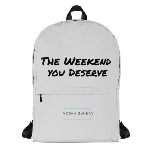 The Weekend You Deserve Backpack